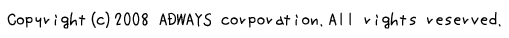 copyright(C)2008 adways corporation.All rights reserved.